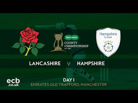 HIGHLIGHTS: Lancashire v Hampshire, Day One