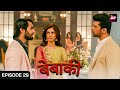 Bebaakee (बेबाकी) Full Episode 29 - Kushal Tandon , Karan Jotwani | Alms are only for beggars