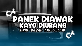 Download lagu DJ PANEK DIAWAK KAYO DIURANG STYLE ENAF BABAD VIRAL TIKTOK FUL SONG FAREL PROJECT TERBARU 2026 mp3 Download lagu DJ PANEK DIAWAK KAYO DIURANG STYLE ENAF BABAD VIRAL TIKTOK FUL SONG FAREL PROJECT TERBARU 2026 mp3