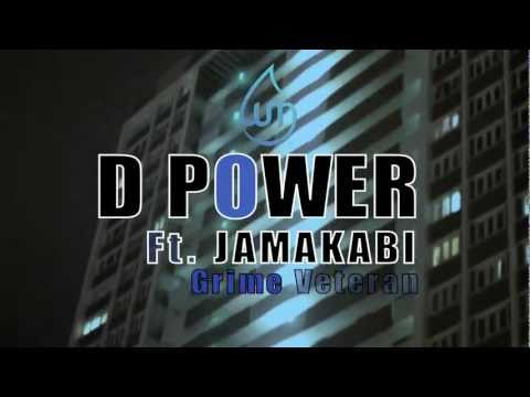 | WM | D Power ft Jamakabi - Grime Veteran
