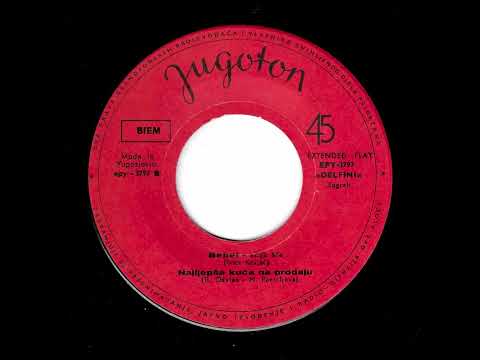 Delfini - Najljepša Kuća Na Prodaju (Jugoton EP YUG)