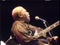 BB KING I Need You So 2004 LiVe