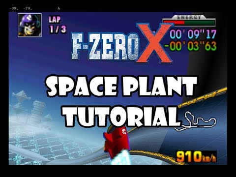 F-Zero X Tutorial - Space Plant