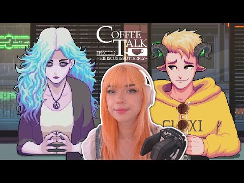 Coffee Talk Episode 2: Hibiscus and Butterfly Part 1