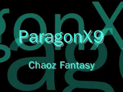 ParagonX9 - Chaoz Fantasy