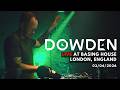 Dowden LIVE 🔴  in London 🇬🇧 Basing House w/Mayro