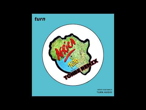 Toto - Africa (Tonbe Remix)