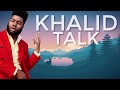 Khalid Talk (Lyrics) Khalid Talk (Lyrics)