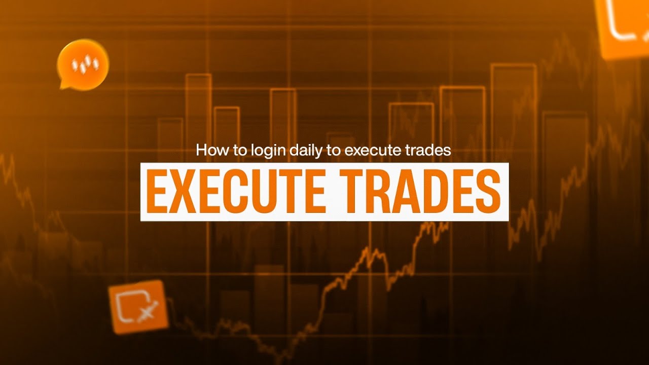 7 How to login daily to execute trades