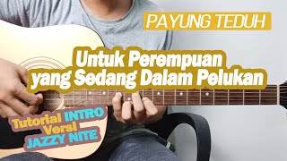 Download lagu (Tutorial Intro) Untuk Perempuan yang Sedang Dalam Pelukan - Payung Teduh (Versi JAZZY NITE LIVE) mp3 Download lagu (Tutorial Intro) Untuk Perempuan yang Sedang Dalam Pelukan - Payung Teduh (Versi JAZZY NITE LIVE) mp3