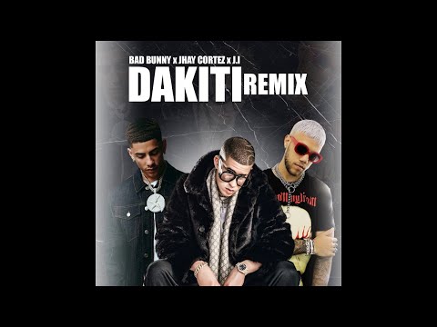 Bad Bunny x Jhay Cortez x J.I - Dakiti REMIX (Official Audio)