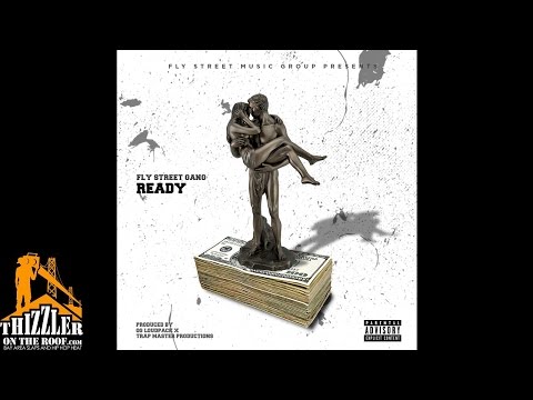 Fly Street Jay - Ready [Prod. #OGloudpack] [Thizzler.com]