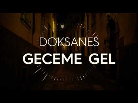 Doksanes - Geceme Gel (Official Audio)