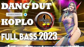 Download lagu Dangdut Koplo Terbaru 2022 2023 Full Bass Enak Ban... mp3