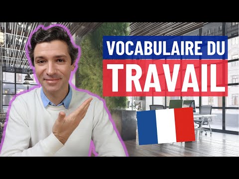 Talking about my work in French - 30 useful expressions - DELF B1 and B2