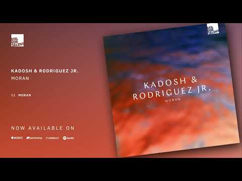 Kadosh & Rodriguez Jr. - Moran [Stil vor Talent]