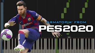 Armatopia - PES 2020 Soundtrack | Piano Tutorial