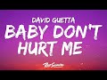 David Guetta Anne Marie Coi Leray Baby Don T Hurt Me Lyrics 1 Hour Version