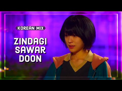 The Sound of Magic || Korean mix hindi song || Zindagi Sawar Doon