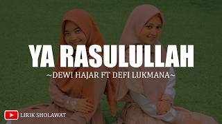 Download lagu Muhammad Ibni Abdillah - Dewi Hajar Ft Defi Lukmana (Lirik) Lagu Sholawat Nabi - Ya Rasulullah mp3 Download lagu Muhammad Ibni Abdillah - Dewi Hajar Ft Defi Lukmana (Lirik) Lagu Sholawat Nabi - Ya Rasulullah mp3