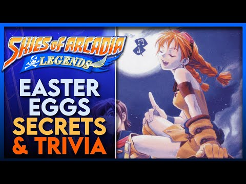 [Skies of Arcadia] Easter Eggs, Secrets, and Trivia