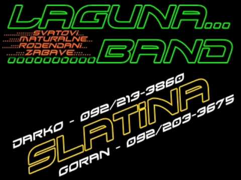 Laguna band (Slatina) - Ti si moja, ja sam tvoj