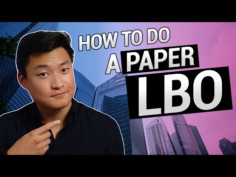 How to do a Paper LBO (MUST Know for Private Equity)