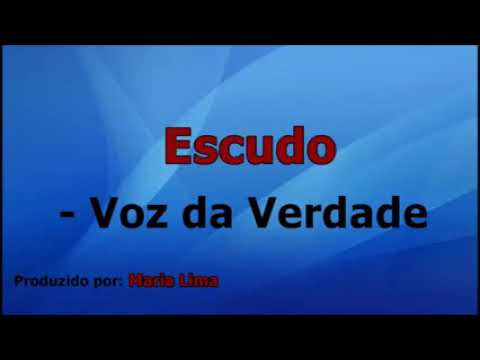 O escudo -Voz da verdade cantado com letra
