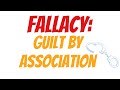 Guilt by Association | Logical Fallacies