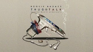 Boosie Badazz - Thug Talk (Full Album 2016)