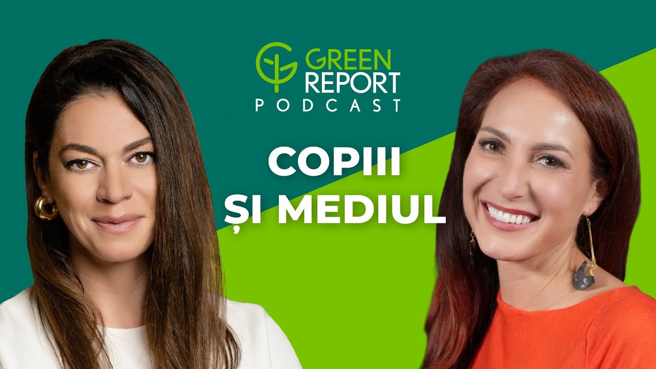 Cum le vorbim copiilor despre mediu | Green Report Podcast | Invitat: Urania Cremene