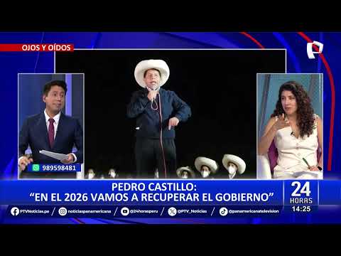 Pedro Castillo: “In 2026, with Roberto Sánchez as president, we will regain the government.”