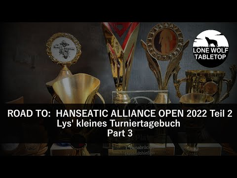 Road to: Hanseatic Alliance Open 2022 Teil 2 - 40K Turnierreview Part 3 [GER/DE]