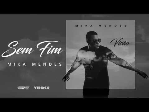 Mika Mendes - Sem Fim (Official Audio)
