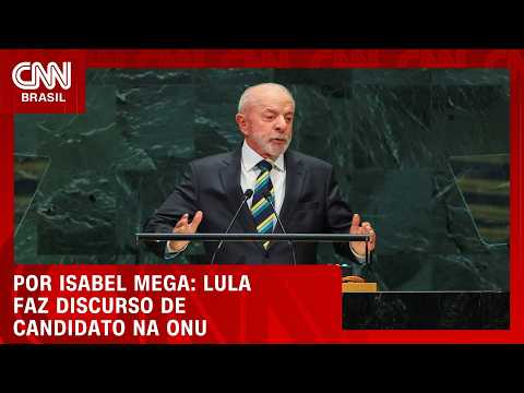 Lula faz discurso de candidato na Assembleia Geral da ONU; veja análise | LIVE CNN