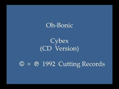 Oh-Bonic - Cybex (CD Version)