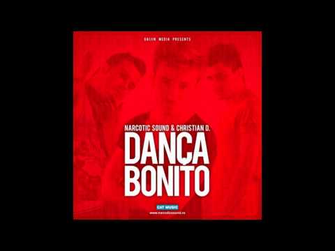 Narcotic Sound & Christian D. - Danca Bonito (Radio Killer Remix)
