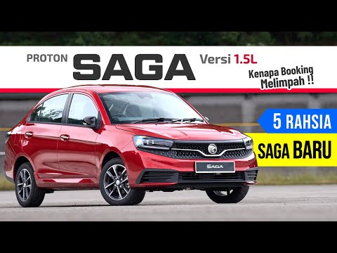 Proton SAGA 1.5L Baru: 5 Benda Wajib Tahu, Rupanya SAGA Baru ni sangat Advance!