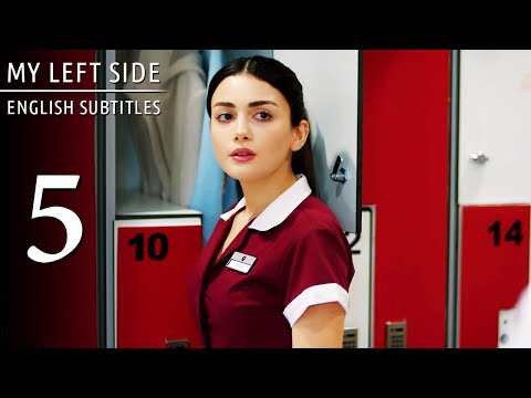 Sol Yanım | My Left Side Episode 5 (English Subtitles)