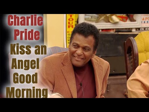Thumbnail for Charley Pride sings "Kiss an Angel Good Morning" by Charley Pride