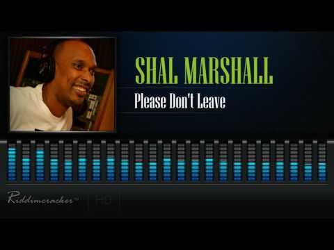 Shal Marshall - Please Don't Leave [Soca 2017] [HD]