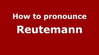 How to pronounce Reutemann