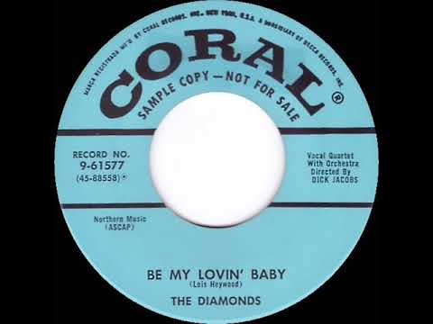 1956 Diamonds - Be My Lovin’ Baby