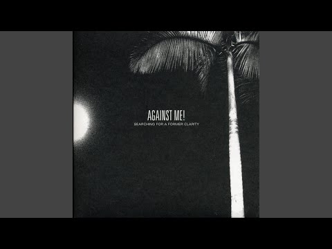 Searching for a Former Clarity - Against Me!