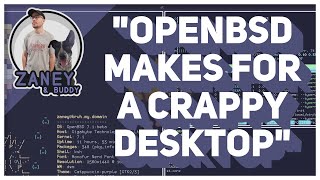 Video thumbnail for OpenBSD Is Not A Desktop OS?? by Zaney