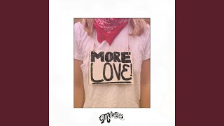 More Love Music Video