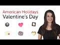 Learn American Holidays - Valentine's Day