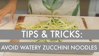 How to Avoid Watery Zucchini Noodles