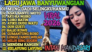 Download lagu MUNG DADI SELINGKUHANMU 😭 LAGU JAWA VIRAL 2026‼️LAGU SEDIH BIKIN MEWEK‼️FULL ALBUM INTAN MANDASARI  mp3
