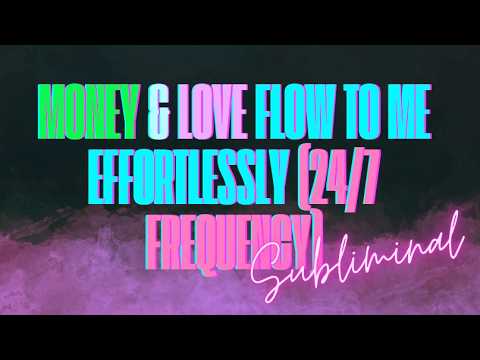 INFINITE WEALTH & DIVINE LOVE 24/7 (SUBLIMINAL) [ABUNDANCE LOOP] — LOVE + MONEY REPROGRAMMING